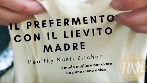 Usare il lievito madre nel prefermento, e perche'!!!