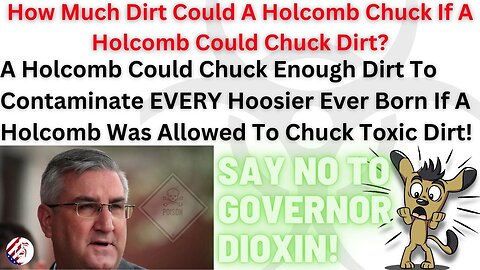 Indiana Governor Eric Holcomb continues to contaminate Hoosiers with toxic dirt from East Palestine