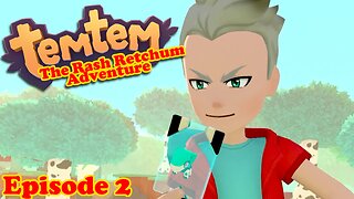 TALL GRASSES OF SWALI! | TEMTEM: THE RASH RETCHUM ADVENTURE EP 2