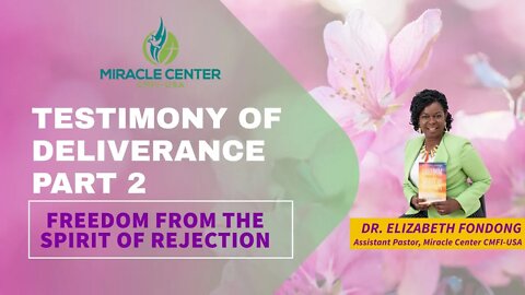 Dr. Elizabeth's Testimony of Deliverance! (Part 2)