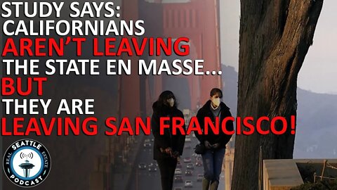 Californians aren’t leaving the state en masse — but they are leaving San Francisco, study says
