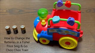 How to Change the Batteries in a Fisher Price Sing and Go Choo Choo Train