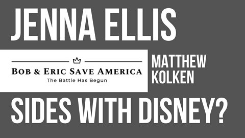 Why are “Conservatives” Like Jenna Ellis Taking the Side of Disney? Guest Matthew Kolken