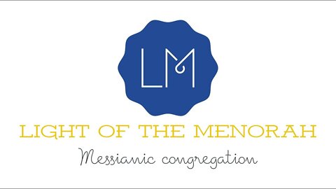 Messianic Shabbat Worship Service - MIKETZ - 5780/2019 - Light of the Menorah