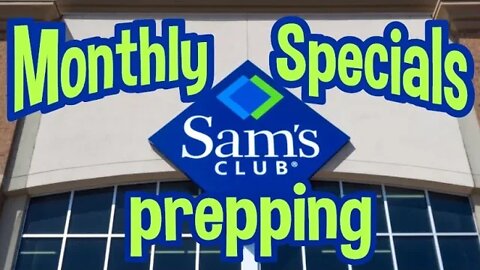 Monthly Prepping SPECIALS at Sam’s Club – Shop NOW!