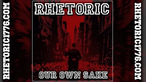 Rhetoric - "Our Own Sake" | Lyric Video (2022)