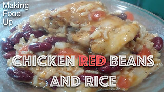 Chicken Red Beans & Rice - 20 minute meal | Making Food Up