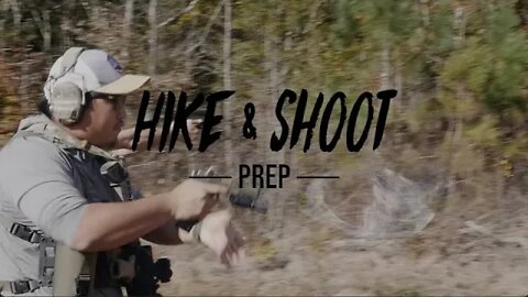 Hike and Shoot Prep (NEW CLASS)