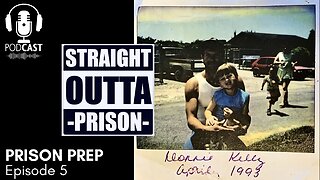 Prison Prep • Season 1 • Episode 5