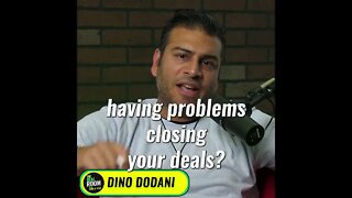 Are you having problems closing your deals?