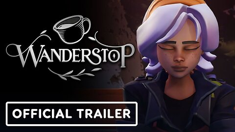 Wanderstop - Official Reveal Trailer
