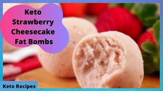 Keto Strawberry Cheesecake Fat Bombs