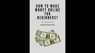 How to make money online for beginners?