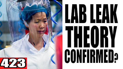 443. Lab Leak Theory Confirmed?