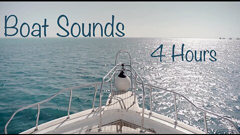 Obtain A Deep Focus With 4 Hours Of Boat Sounds Video