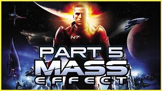 Mass Effect (PS3) Playthrough | Part 5 (No Commentary)