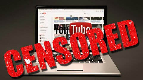 YouTube's Censorship Exposed