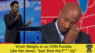 Vivek Weighs in on CNN Pundits Like Van Jones: “Just Shut the F*** Up"