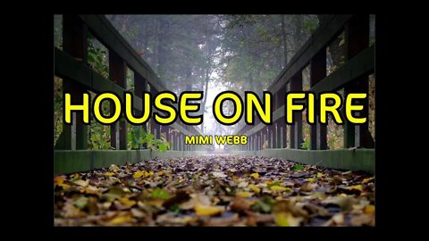Mimi Webb - House On Fire (Lyrics) | EN & Spanish | Traducción