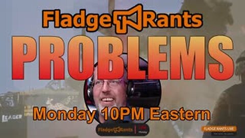 Fladge Rants Live #22 Problems | We Reveal A Shocking Problem - You Won't Believe the Solution!