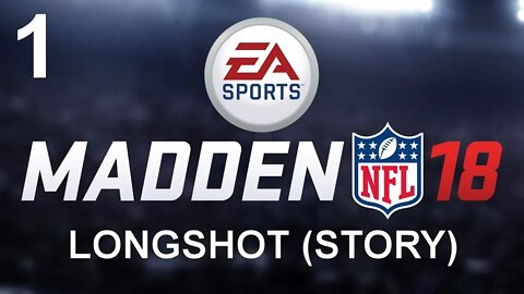 Madden NFL 18 (PS4) - Longshot (Story Mode Act 1)