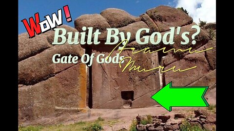 Peru's Gate of the Gods: ARAMU MURU