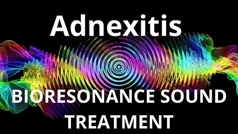 Adnexitis_Sound therapy session_Sounds of nature