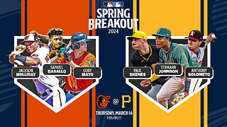 Spring Breakout: Orioles vs. Pirates