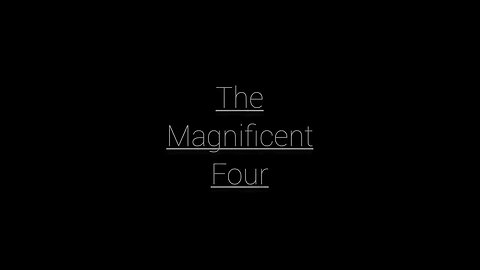 Replay - The Magnificent Four - The First Hour