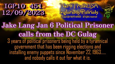 IGP10 451 - Jake Lang Jan 6 Political Prisoner calls from the Gulag