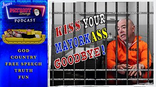 Episode 36: Kiss Your MayorkASS Goodbye!