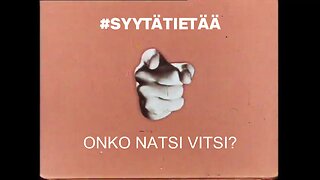 #SYYTÄTIETÄÄ - ONKO NATSI VITSI?