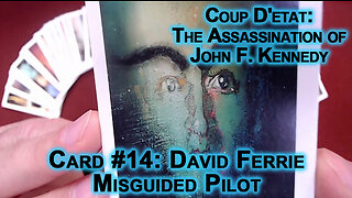 Coup D'etat: The Assassination of John F Kennedy, Card #14: David Ferrie, Misguided Pilot, JFK ASMR