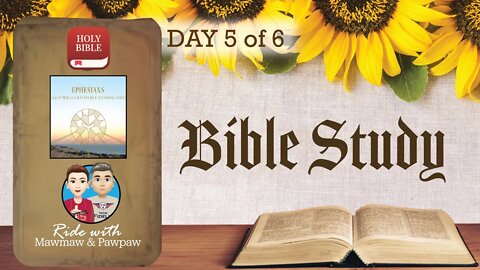 Bible Study - Equipping God’s People to Stand Firm: Ephesians - Day 5 of 6