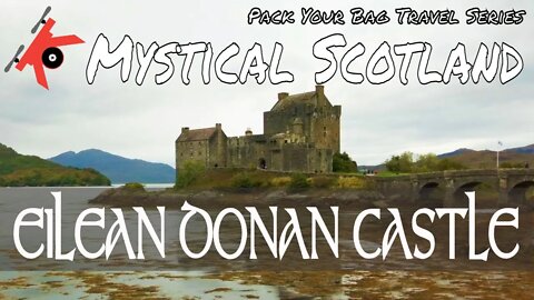 Scotland's Eilean Donan Castle History #kovaction #packyourbag #scotland