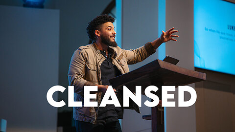 Cleansed | Luke 17:11-19 | Micah Stephens