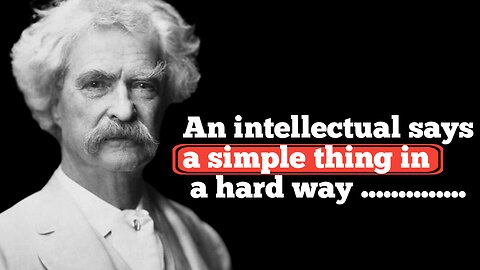 Action speaks louder than words | famous quotes by mark twain, mark twain quotes read aloud,
