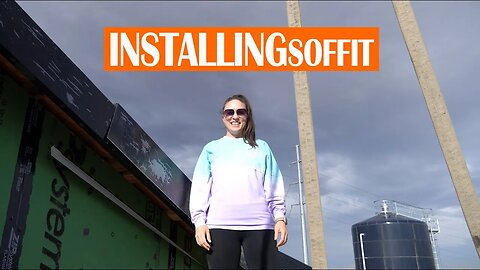 DIY HOME BUILD EP. 058 | INSTALLING SOFFIT