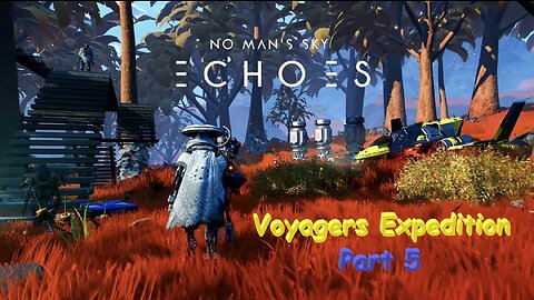No Man's Sky: Voyagers Expedition Part 5