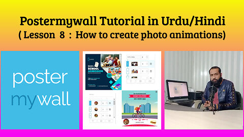 Lesson 8 : How to create photo animations Postermywall Tutorial in Urdu/Hindi