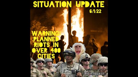 SITUATION UPDATE 6/1/22