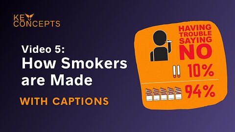 VAEP Key Concepts video 5: How smokers are made - HCSubs