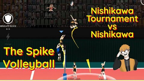 The Spike Volleyball - My Best: Nishikawa + Hee Sung vs Nishikawa in Tournament Grind