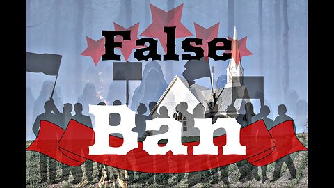 The False Ban