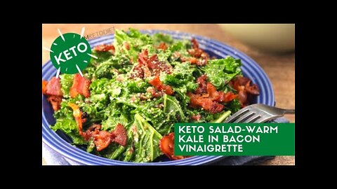 Warm Kale Salad in Bacon Vinaigrette (Keto Diet)