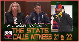 Darrell Brooks Trial : The State Calls Witness 21 & 22