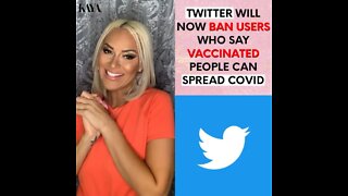 Twitter Will Now Ban Users Who Say Vaccinated People Can Spread COVID
