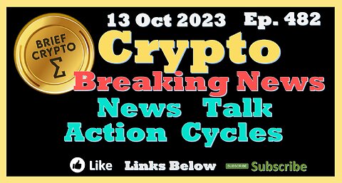 BREAKING NEWS !!! - BEST BRIEF CRYPTO VIDEO News Talk Action Cycles Bitcoin Price Charts