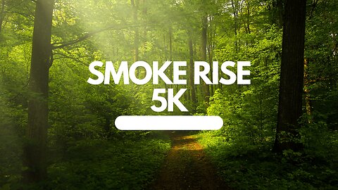 Smoke Rise 5K