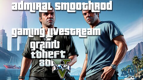 gaming livestream - GTA V - hacker hunters - battlebit later?